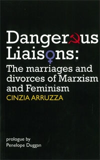 No.55 DANGEROUS LIAISONS The marriages and divorces of Marxism and Feminism