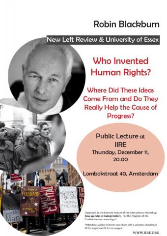Robin Blackburn Lecture Who invented Human Rights