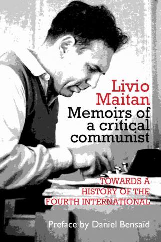 Livio Maitan: Memoirs of a Critical Communist